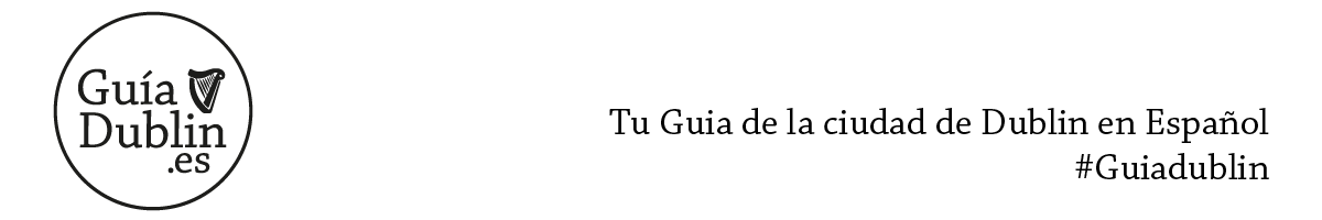 Tu guia de la ciudad de Dúblin en Español 